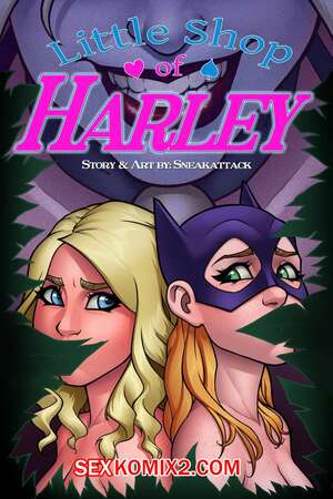 Порно комикс Бэтмен. Маленький магазин Харли. Little Shop of Harley. SneakAttack1221