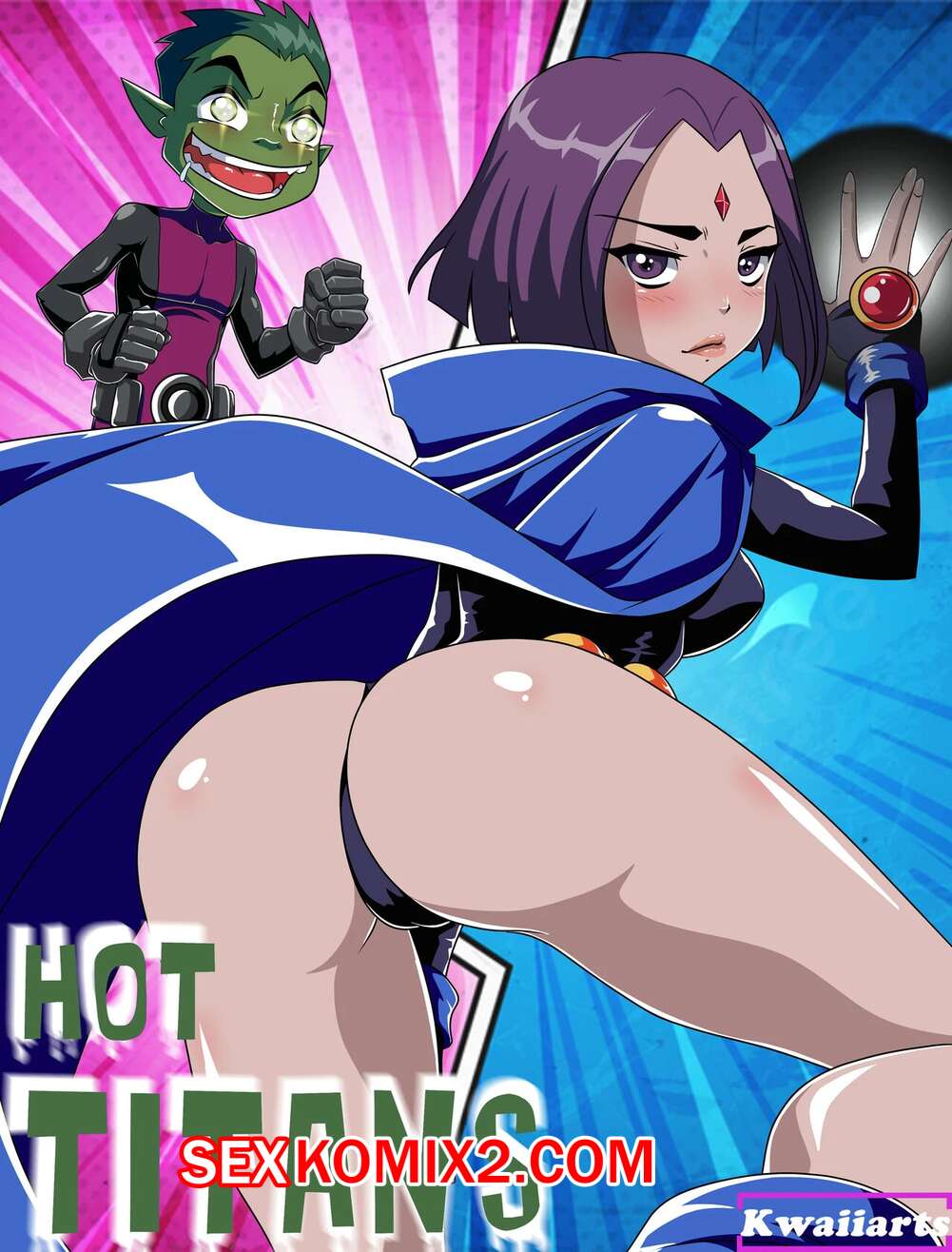 ℹ️ Порно комикс Teen Titans. Горячие титаны. Hot Titans. Kwaiiarts. комикс  для взрослых от красотки. Он ℹ️ Мир порно комиксов и секс комиксов |  allmanga.org